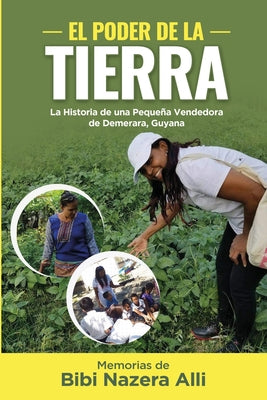 El Poder de la Tierra: La Historia de una Pequeña Vendedora de Demerara, Guyana