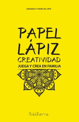 Papel Lapiz Creatividad: Juega y crea en familia