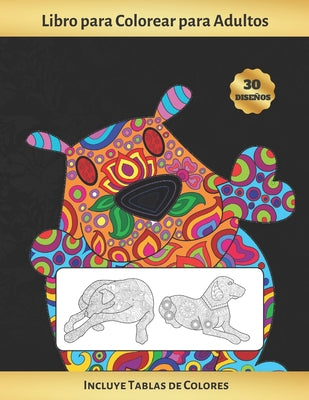 Libro Para Colorear Para Adultos: Perros Y Cachorros - Incluye Paletas O Tablas de Colores (Hasta 300 Registros de Colores) - Terapia Antiestres - Red