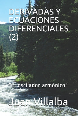 Derivadas Y Ecuaciones Diferenciales (2): "El oscilador armónico"