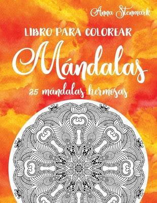 Libro para colorear mándalas: 25 mándalas hermosas: Libro naranja