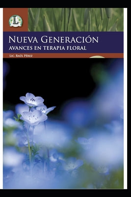 Nueva Generación Avances en terapia floral: Avances en terapia floral