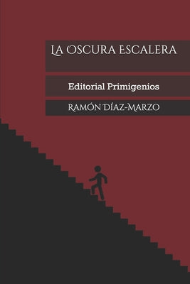 La Oscura Escalera: Editorial Primigenios