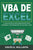 VBA de Excel: La Guía definitiva para principiantes para aprender la programación de VBA paso a paso (Libro En Español/ Excel VBA Sp