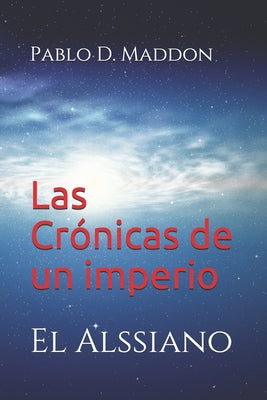 Las Crónicas de un imperio: El Alssiano