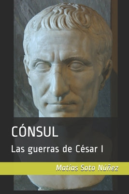 Cónsul: Las guerras de César I