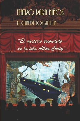 El misterio escondido de la isla Ailsa Craig: Teatro para niños