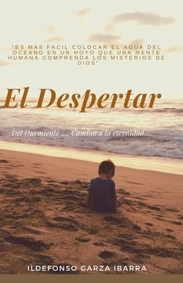 El Despertar...: Del durmiente... Camino a la Eternidad