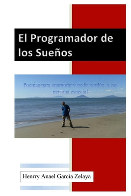 El Programador de los Sueños: Poemas para enamorar y pedir perdon a esa persona especial