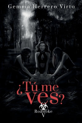 ¿Tú me ves? V: Roanoke