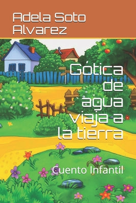 Gotica de agua viaja a la tierra: Cuento Infantil