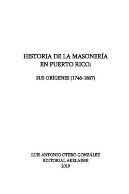 Historia de la masonería en Puerto Rico: Sus orígenes (1746-1867)