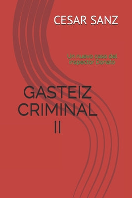 Gasteiz Criminal II: Un nuevo caso del inspector Donato