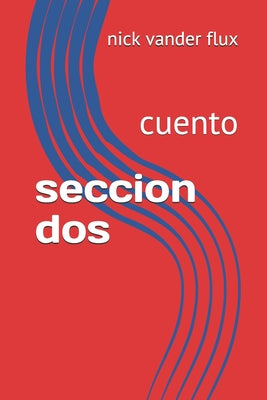 seccion dos: cuento