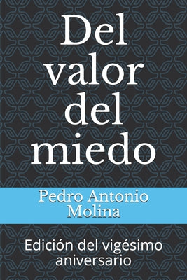 Del valor del miedo: Edición del vigésimo aniversario