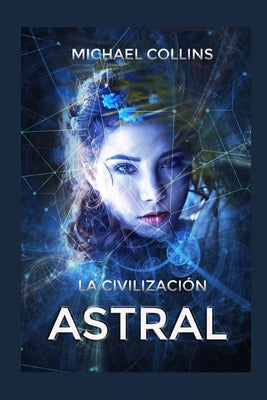 La Civilización Astral