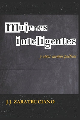 Mujeres inteligentes: y otros cuentos poéticos