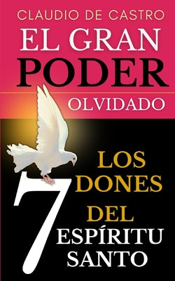 El Gran "PODER" Olvidado: Los 7 DONES del Espíritu Santo