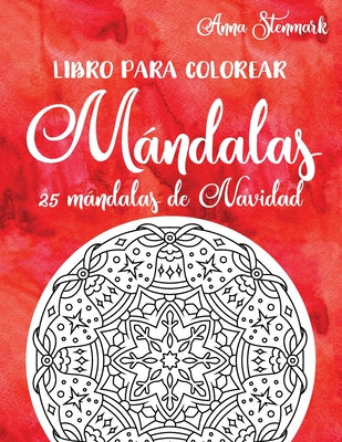 Libro para colorear mándalas: 25 mándalas de Navidad: Libro rojo