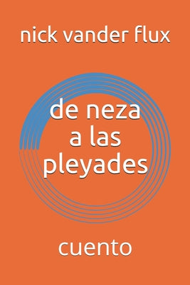 de neza a las pleyades: cuento