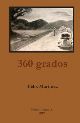 360 grados: Relatos y poemas