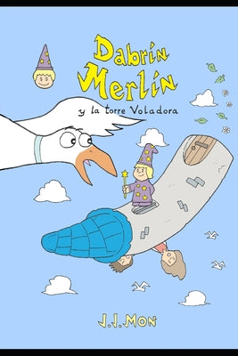 Dabrín Merlín: La Torre Voladora