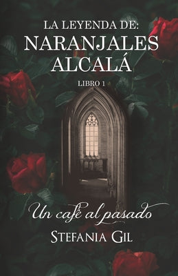 Un café al pasado: Romance paranormal en España