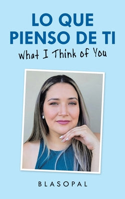 Lo Que Pienso De Ti: What I Think of You