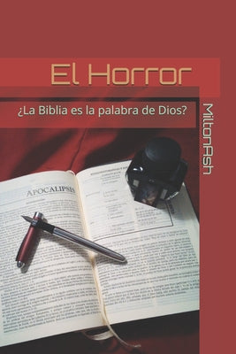 El Horror: ¿La Biblia es la palabra de Dios?