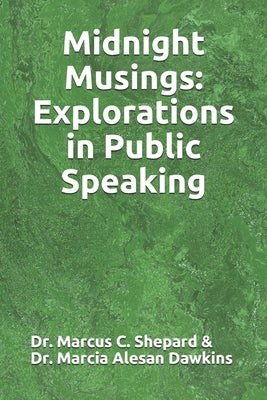 Midnight Musings: Explorations in Public Speaking