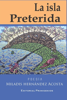 La Isla Preterida: Poesía Editorial Primigenios