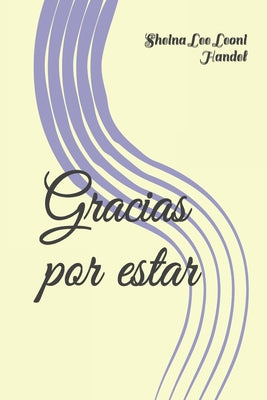 Gracias por estar