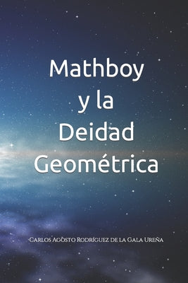 Mathboy y la Deidad Geométrica