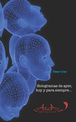 Hologramas de ayer, hoy y para siempre...