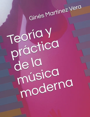 Teoría y práctica de la música moderna