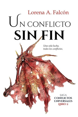 Un conflicto sin fin: Saga Conflictos universales - Libro II