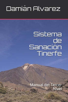 Sistema de Sanación Tinerfe: Manual del Tercer Nivel