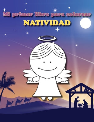 Mi primer libro para colorear: Natividad: Libro para colorear de Navidad