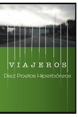 Viajeros: Diez Poetas Hiperbóreos