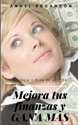 Mejora tus finanzas y gana más