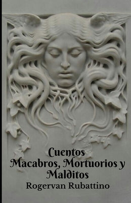 Cuentos Macabros Mortuorios y Malditos