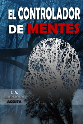 El Controlador De Mentes