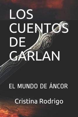 Los Cuentos de Garlan: El Mundo de Áncor