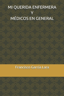 Mi Querida Enfermera Y Médicos En General