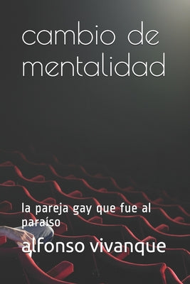 cambio de mentalidad: la pareja gay que fue al paraíso