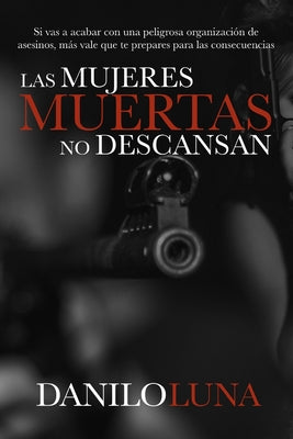 Las Mujeres Muertas No Descansan