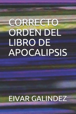 Correcto Orden del Libro de Apocalipsis