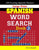 Large Print SPANISH WORD SEARCH Book; 3