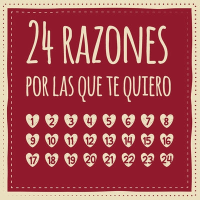 24 razones por las que te quiero: Calendario de adviento para rellenar, entrar, regalar - regalo para pareja, amigo o amiga, novio o novia