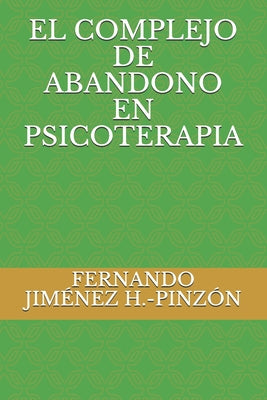 El Complejo de Abandono En Psicoterapia